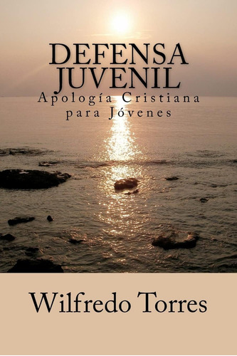 Libro Defensa Juvenil: Apología Cristiana Jóvenes (span