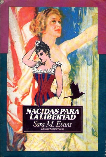 Nacidas Para La Libertad Sara M. Evans