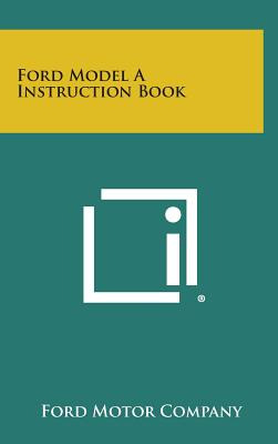 Libro Ford Model A Instruction Book - Ford Motor Company