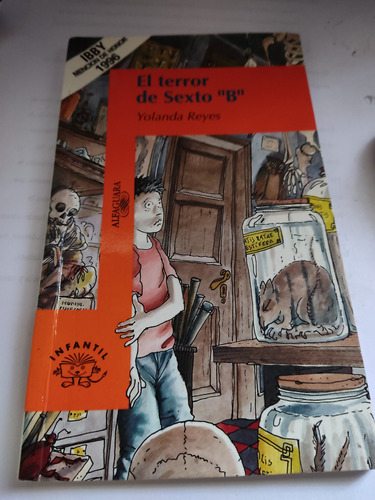 El Terror Del Sexto B Yolanda Reyes Alfaguara