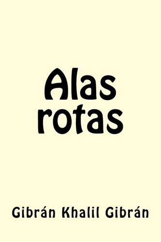 Libro: Alas Rotas (spanish Edition)