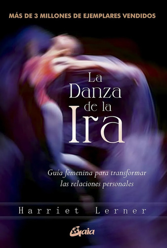 La Danza De La Ira, Harriet Lerner, Gaia  