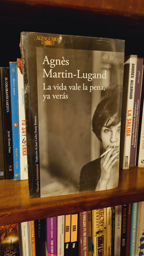 La Vida Vale La Pena, Ya Verás / Agnès Martín - Lugand