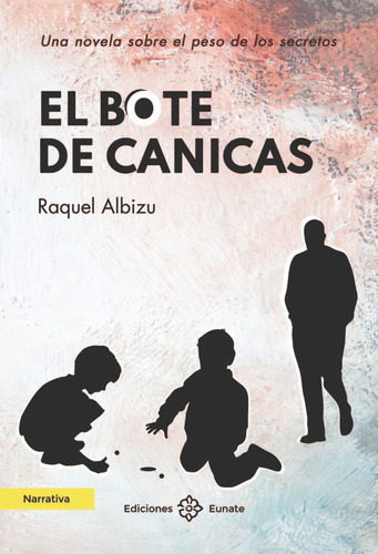 El Bote De Canicas - Albizu Moreno, Raquel