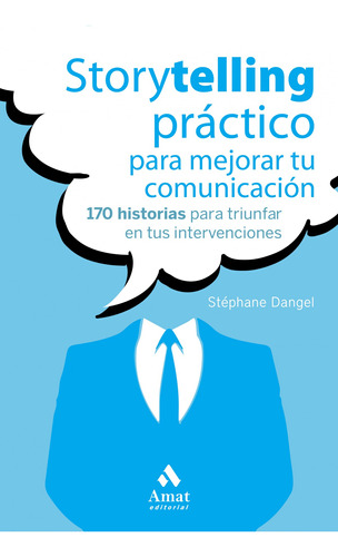 Storytelling Práctico Para Mejorar Tu Comunicación  -  Dang