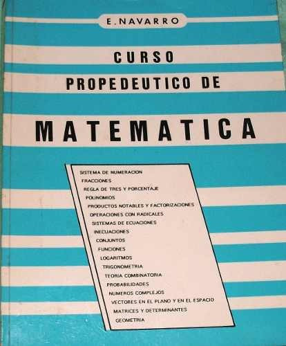 Libro Pdf  Curso Propedéutico Matemática  De Enrique Navarro