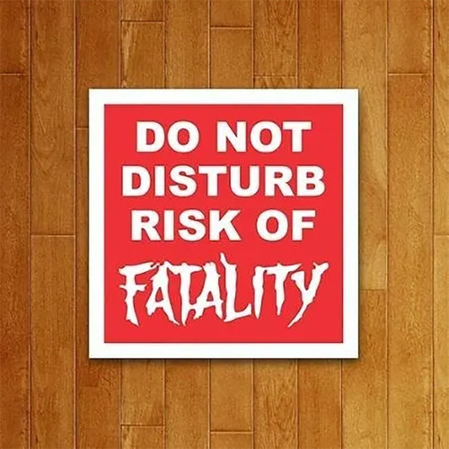 Placa Decorativa - Risk Of Fatality