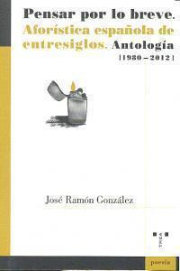 Libro: Pensar Por Lo Breve. González García, José Ramón. Edi