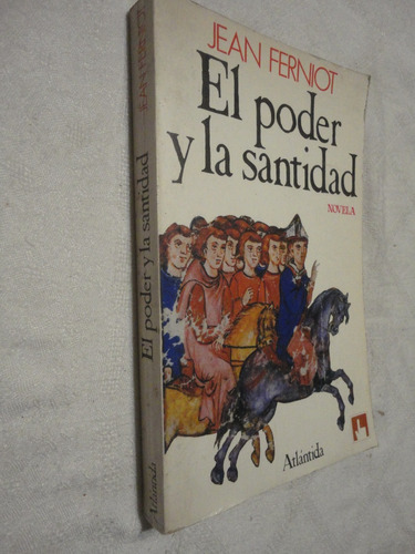 El Poder Y La Santidad Jean Ferniot Atlantida