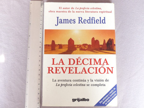 James Redfield, La Décima Revelación, Editorial Grijalbo.