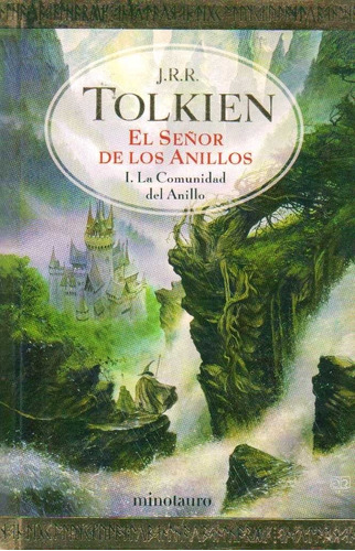 El Señor De Los Anillos 1: La Comunidad Del Anillo / Tolkien