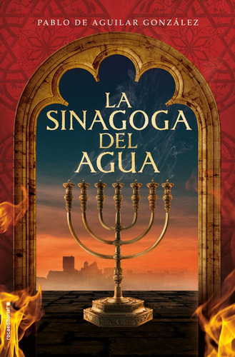 La Sinagoga Del Agua - De Aguilar Gonzalez, Pablo