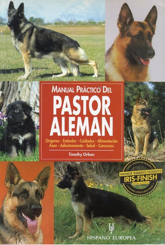 Manual Práctico Del Pastor Alemán Timothy Orban