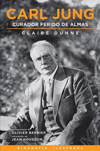 Carl Jung: Curador ferido de almas, de Dunne, Claire. Editora Alaúde Editorial Ltda., capa mole em português, 2010