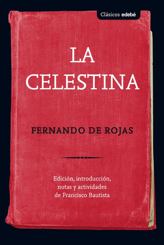 La Celestina, De Edebé, Obra Colectiva. Editorial Edebé, Tapa Blanda En Español