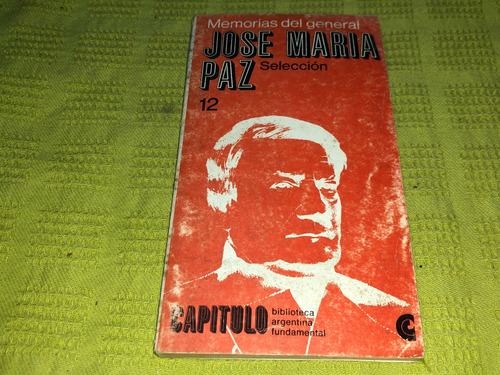 Memorias Del General Jose Maria Paz - Ceal