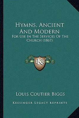 Libro Hymns, Ancient And Modern : For Use In The Services...