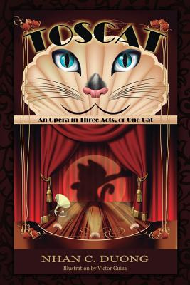 Libro Toscat: An Opera In Three Acts, Or One Cat - Duong,...
