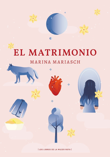 Libro El Matrimonio Marina Mariasch Nuevo Novela