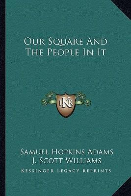 Libro Our Square And The People In It - Samuel Hopkins Ad...