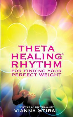 Libro Thetahealing Rhythm For Finding Your Perfect Weight...