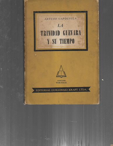 La Trinidad Guevara Y Su Tiempo. La Vida Del Teatro. El Yern