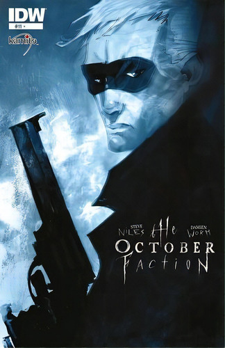 The October Faction #11a: No Aplica, De Niles, Steve. Serie No Aplica, Vol. No Aplica. Editorial Kamite Comic, Tapa Blanda, Edición 1 En Español