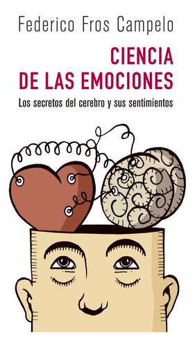 Ciencia De Las Emociones - Federico Fros Campelo