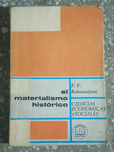 El Materialismo Histórico - F. V. Konstantinov