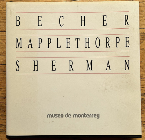 Libro Becher, Mapplethorpe. Sherman. Primera Edición, 1992