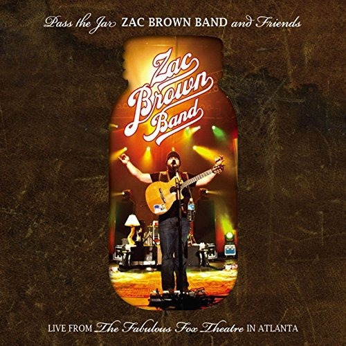 Pass The Jar - Zac Brown Band Y Amigos En Vivo Desde El Fabu