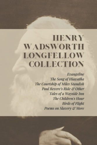 Libro: Henry Wadsworth Longfellow Collection: Evangeline, Th