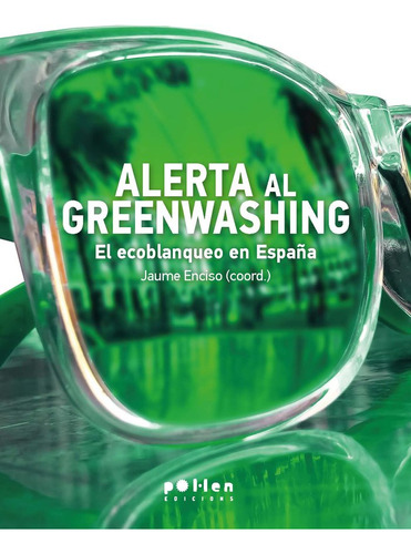 Alerta Greenwashing, De Aa.vv.. Editorial Polúlen Edicions (el Tinter Sal), Tapa Blanda En Español