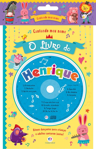 Cantando meu nome - O livro do Henrique, de Cultural, Ciranda. Série Cantando meu nome Ciranda Cultural Editora E Distribuidora Ltda. em português, 2017