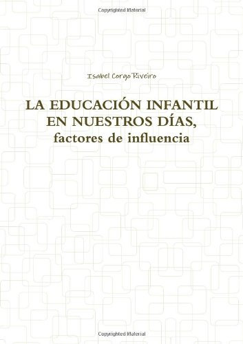 La Educacion Infantil En Nuestros Dias Factores De Influenci