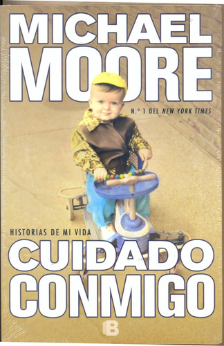 Cuidado Conmigo, Michael Moore