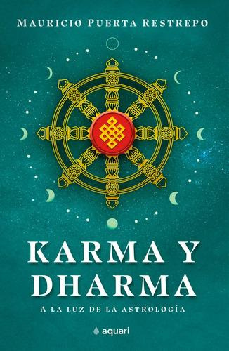 Karma Y Darma - Mauricio Puerta - Aquari