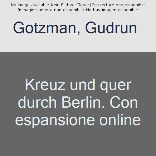 Kreuz Und Quer Durch Berlin - Junge Hub Lekturen 2 A2  - Got