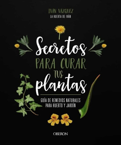 Libro Secretos Para Curar Tus Plantas