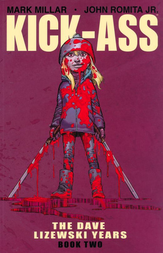 Kick - Ass. The Dave Lizewski Years / Book Two / Millar, Mar