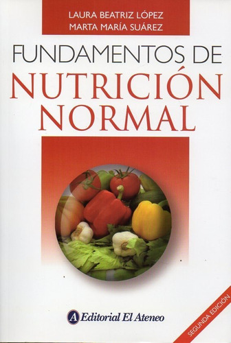 Imagen 1 de 1 de Fundamentos De Nutrición Normal - Lopez Laura Beatriz