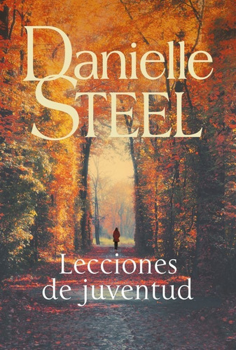 Lecciones De Juventud - Danielle Steel - Es