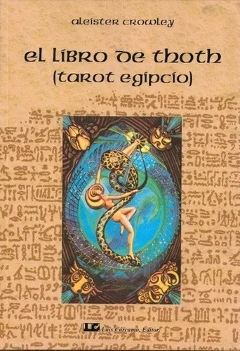 El Libro De Thoth, Aleister Crowley Tarot Egipcio