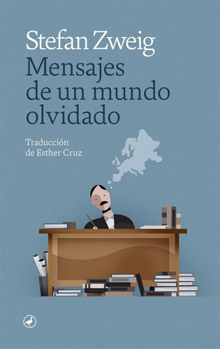 Libro: Mensajes De Un Mundo Olvidado / Stefan Zweig