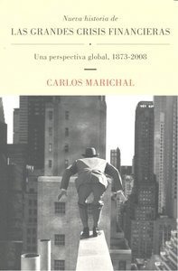 Nueva Historia De Las Grandes Crisis Financieras - Marich...