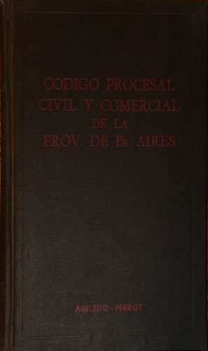 Codigo Procesal Civil Y Comercial De La Prov. De Bs Aires