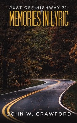 Libro Just Off Highway 71: Memories In Lyric - Crawford, ...