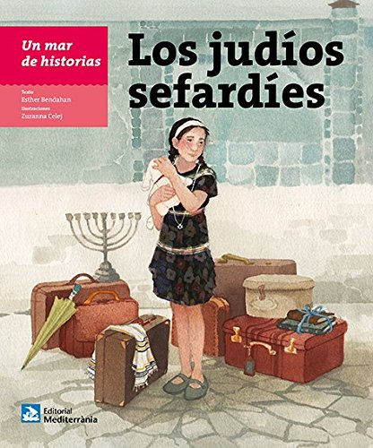 Un Mar De Historias: Los Judíos Sefardíes: 24