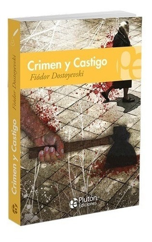Crimen Y Castigo / Fiodor Dostoievski