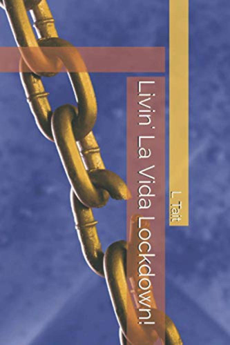 Livin' La Vida Lockdown! (en Inglés) / Tait, L.
